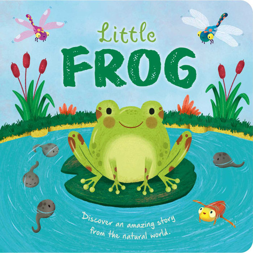 Nature Stories: Little Frog-Discover an Amazing Story from the Natural World: Padded Board Book (Nature Stories) book cover by IglooBooks