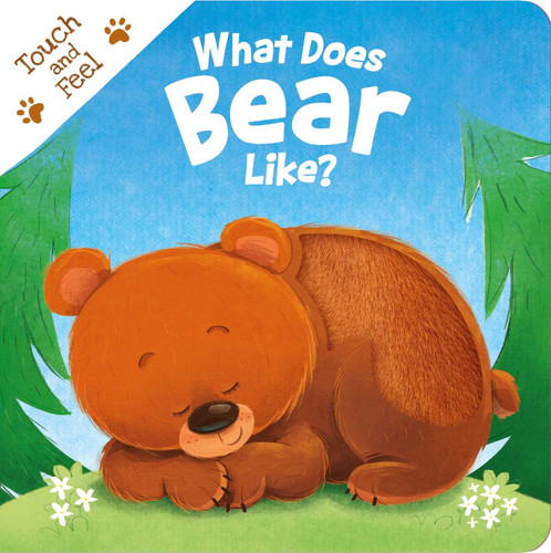 What Does Bear Like?: Touch & Feel Board Book book cover by IglooBooks