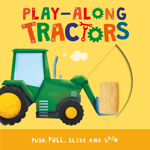 Play-Along Tractors: Push, Pull, Slide, and Spin the Pages book cover by IglooBooks