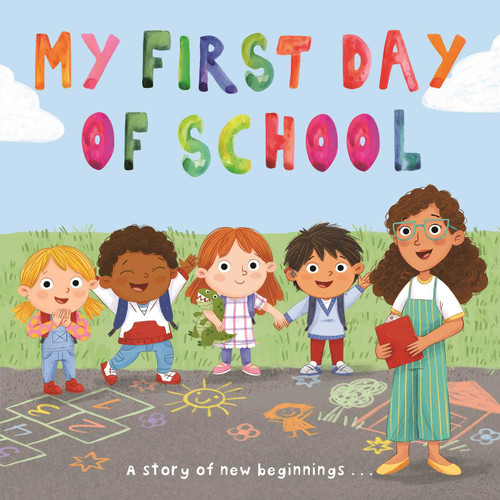 My First Day of School: a Story of New Beginnings book cover by IglooBooks, Willow Green