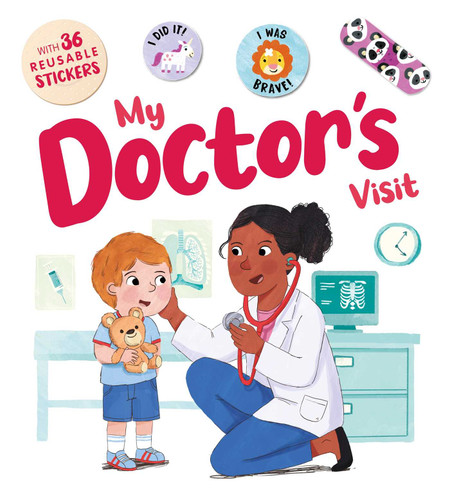 My Doctor's Visit: an Interactive Storybook with 36 Reusable Bravery Stickers book cover by IglooBooks, Rose Harkness