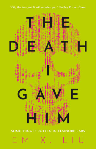 The Death I Gave Him book cover by Em X. Liu
