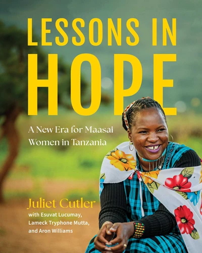 Lessons in Hope: A New Era for Maasai Women in Tanzania book cover by Juliet Cutler