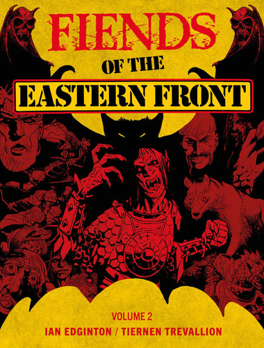 Fiends of the Eastern Front Omnibus Volume 2 (Fiends of the Eastern Front Omnibus Fiends of the Eastern Front Omnibus) book cover by Ian Edginton