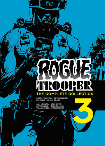 Rogue Trooper: The Complete Collection - Book 3 (Rogue Trooper: Complete Collection) book cover by Gerry Finley-Day, Simon Geller, Peter Milligan, Pat Mills, Steve MacManus, Grant Morrison