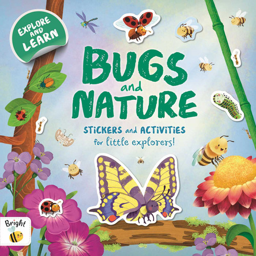Bugs and Nature: A Sticker and Activity Book for Curious Little Explorers book cover by IglooBooks, Willow Green