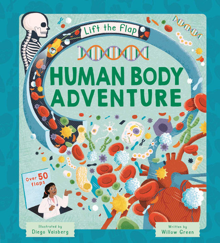 Lift-the-Flap Human Body Adventure: with Over 50 Flaps book cover by IglooBooks, Willow Green