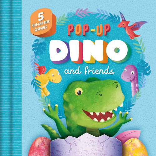 Pop-Up Dino and Friends: with 5 Hide-and-Peek Surprises book cover by IglooBooks