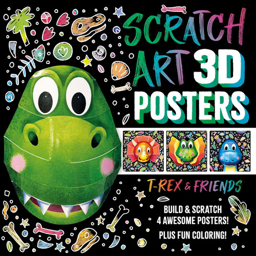 Scratch Art 3D Posters: T-Rex & Friends: Build and Scratch 4 Awesome Posters, Plus Extra Pages of Coloring book cover by IglooBooks