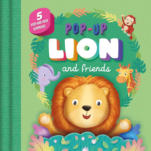 Pop-Up Lion and Friends: with 5 Hide-and-Peek Surprises book cover by IglooBooks