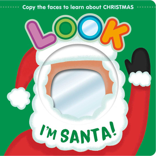 Look I'm Santa!: Learn About Christmas with this Mirror Board Book book cover by IglooBooks