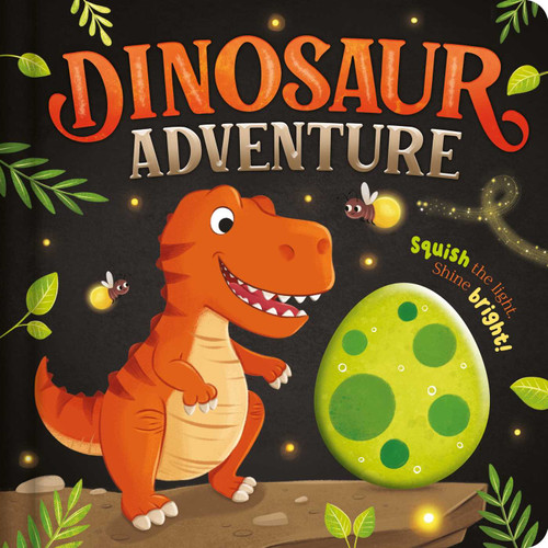 Dinosaur Adventure: with Squishy Light to Play Along with the Story book cover by IglooBooks