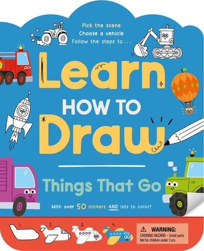 Learn How to Draw: Things That Go: with Over 50 Stickers & Lots to Color book cover by IglooBooks