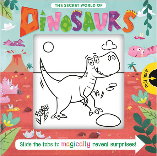 The Secret World of Dinosaurs: Slide the Tab Book book cover by IglooBooks