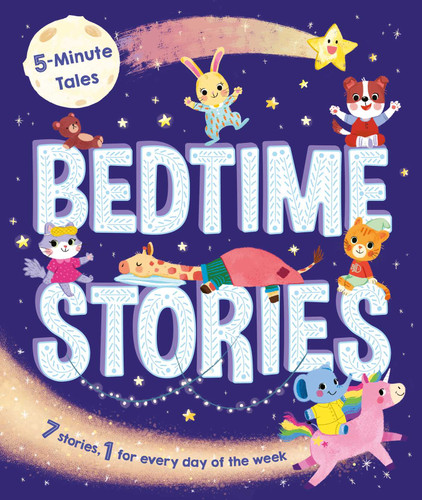 5-Minute Tales: Bedtime Stories: with 7 Stories, 1 for Every Day of the Week book cover by IglooBooks