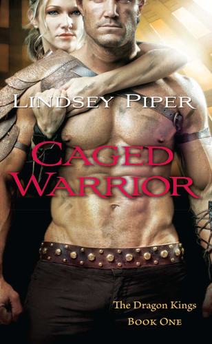 Caged Warrior: Dragon Kings Book One (The Dragon Kings) book cover by Lindsey Piper