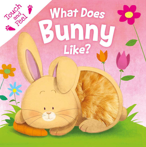 What Does Bunny Like?: Touch & Feel Board Book book cover by IglooBooks
