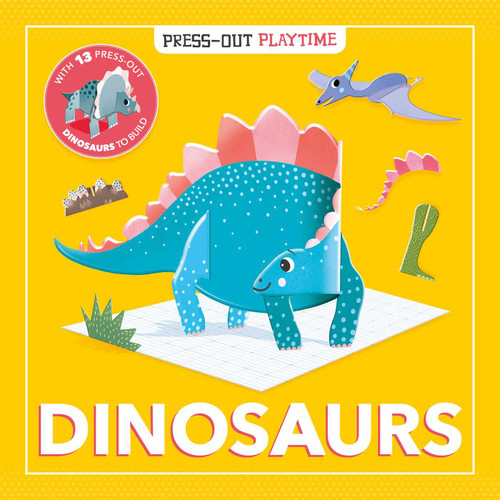 Press-Out Playtime Dinosaurs: Build 3D Models book cover by IglooBooks