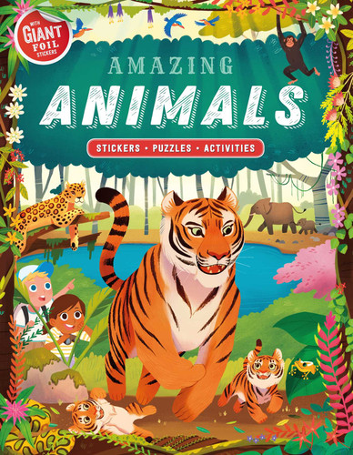 Amazing Animals: Giant Foil Sticker Book with Puzzles and Activities book cover by IglooBooks