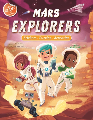 Mars Explorers: Giant Foil Sticker Book with Puzzles and Activities book cover by IglooBooks