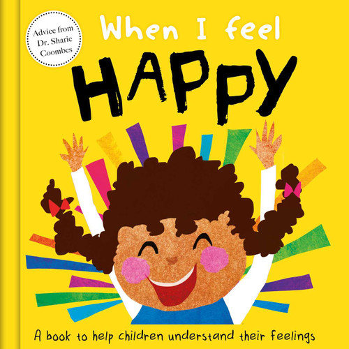 When I Feel Happy: A Book About Feelings book cover by Sharie  Coombes