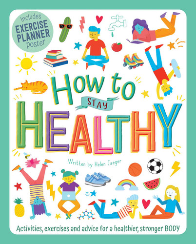 How to Stay Healthy: Wellbeing Workbook for Kids book cover by Helen Jaeger