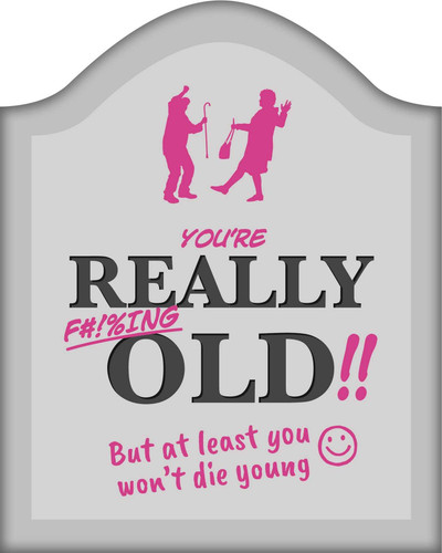 You're Really F#!%ing Old!!: A Funny Book About Getting Older book cover by IglooBooks