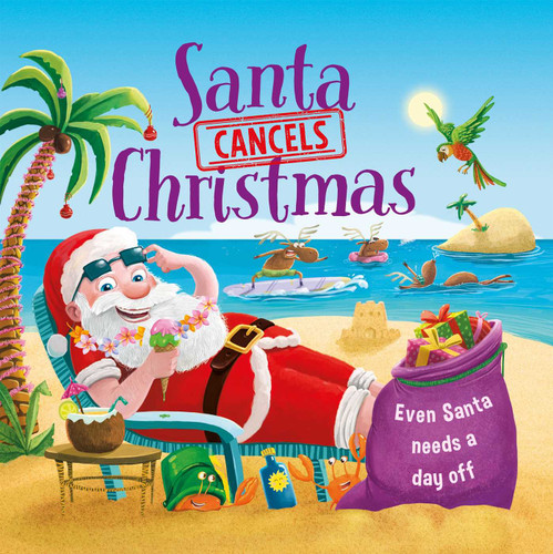 Santa Cancels Christmas: Padded Storybook book cover by IglooBooks