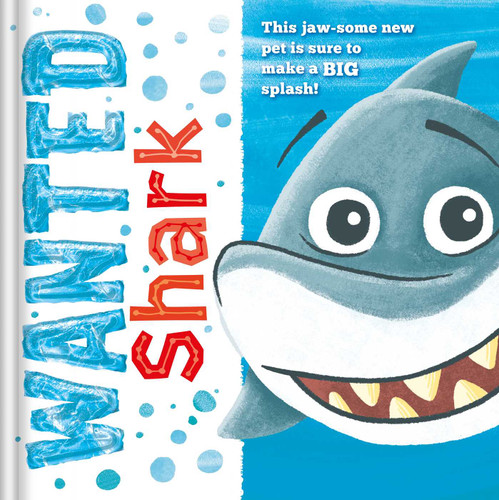 Wanted: Shark a Padded Storybook book cover by IglooBooks
