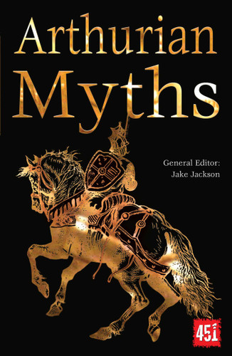 Arthurian Myths (The World's Greatest Myths and Legends) book cover by 