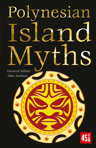 Polynesian Island Myths (The World's Greatest Myths and Legends) book cover by 