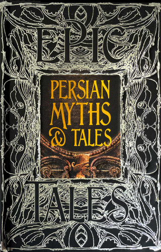Persian Myths & Tales: Epic Tales (Gothic Fantasy) book cover by 