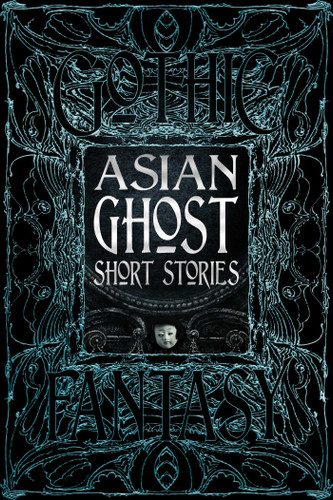 Asian Ghost Short Stories (Gothic Fantasy) book cover by 