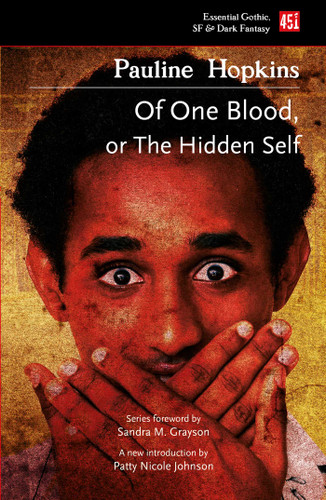 Of One Blood: Or, The Hidden Self (Foundations of Black Science Fiction) book cover by Pauline Elizabeth Hopkins