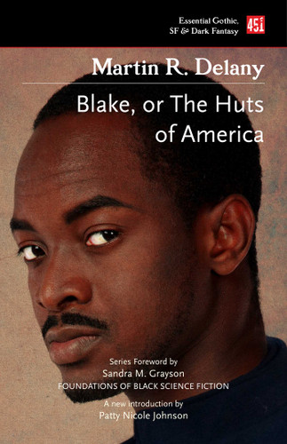 Blake; or The Huts of America (Foundations of Black Science Fiction) book cover by Martin R. Delany