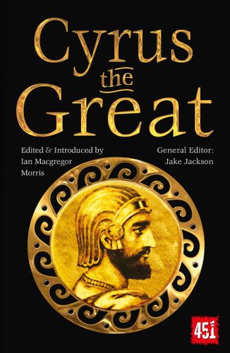 Cyrus the Great: Epic and Legendary Leaders (The World's Greatest Myths and Legends) book cover by 