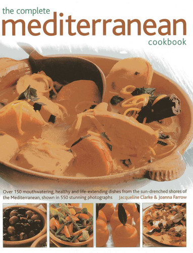 The 150 Mediterranean Recipes: Delicious, Vibrant and Healthy Cooking Shown Step by Step in 550 Stunning Photographs book cover by Jacqueline Clark, Joanna Farrow
