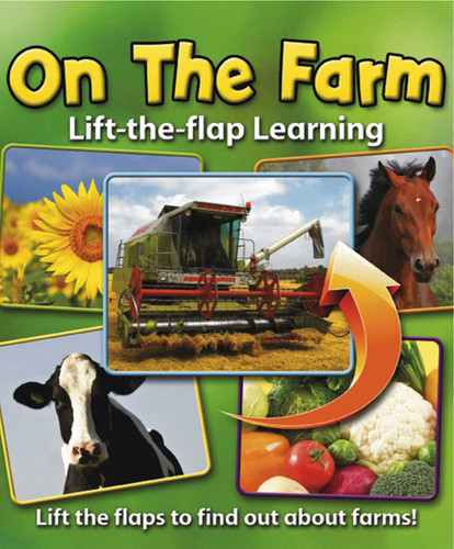 Lift-the-Flap Learning: On the Farm: Lift the Flaps to Find Out About Farms! book cover by Anness Publishing Ltd