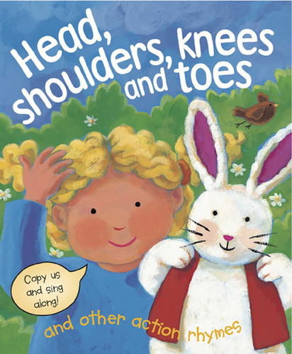 Head, Shoulders, Knees & Toes, and Other Action Rhymes: Copy Us and Sing Along! book cover by Nicola Baxter