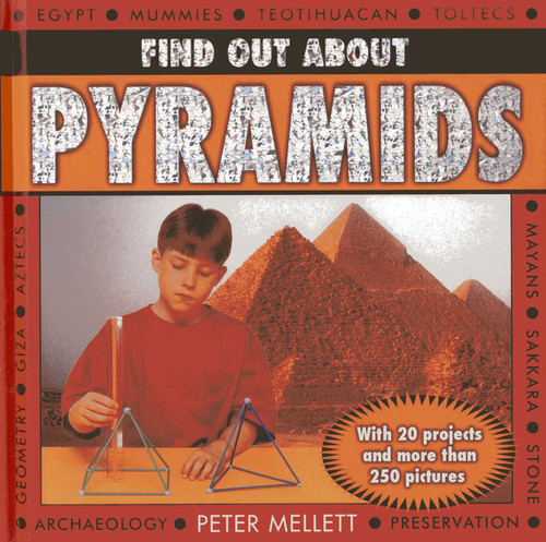 Find Out About Pyramids: With 20 projects and more than 250 pictures book cover by Peter Mellett