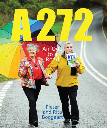 A272-An Ode to a Road book cover by Pieter Boogaart, Rita Boogaart