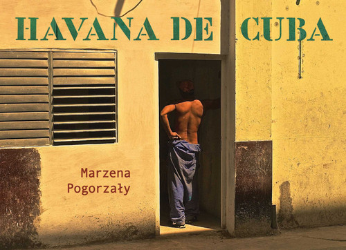 Havana de Cuba book cover by Marzena Pogorzaly