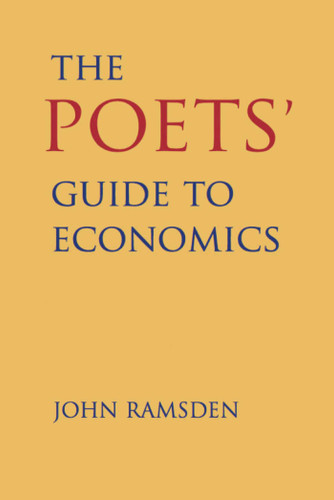 The Poets' Guide to Economics book cover by John Ramsden