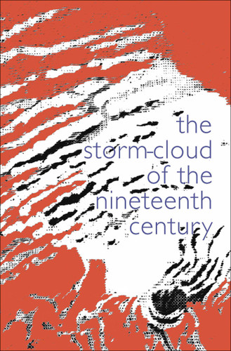 The Storm Cloud of the Nineteenth Century book cover by John Ruskin
