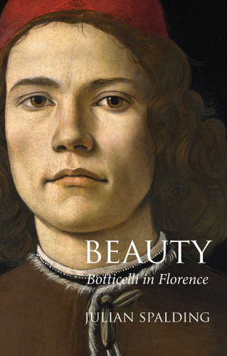 Beauty: Botticelli in Florence book cover by Julian Spalding