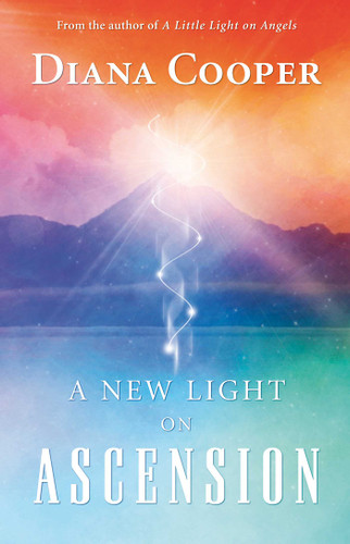 A New Light on Ascension book cover by Diana Cooper
