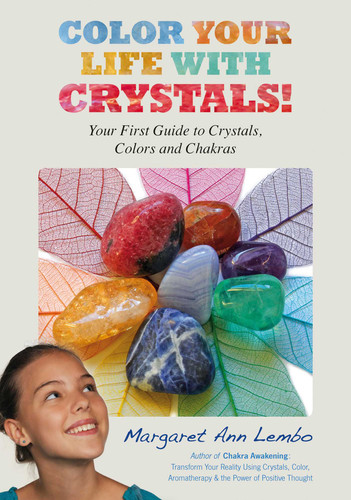 Color Your Life with Crystals: Your First Guide to Crystals, Colors and Chakras book cover by Margaret Ann Lembo
