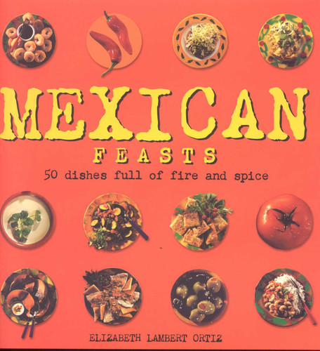 Mexican Feasts book cover by Elisabeth Lambert Ortiz