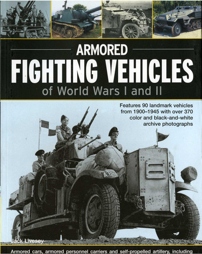 Armoured Fighting Vehicles of World Wars I and II book cover by Jack Livesey