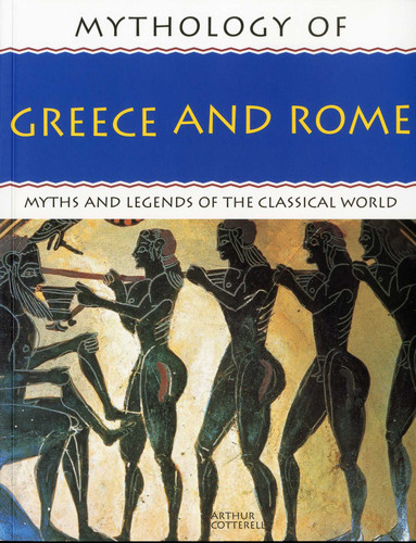 Mythology of Greece & Rome book cover by Arthur Cotterell
